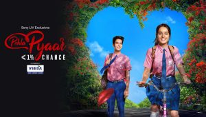 Pehla Pyaar – less than 1% chance (2024).S01.Ep 1-15 Added